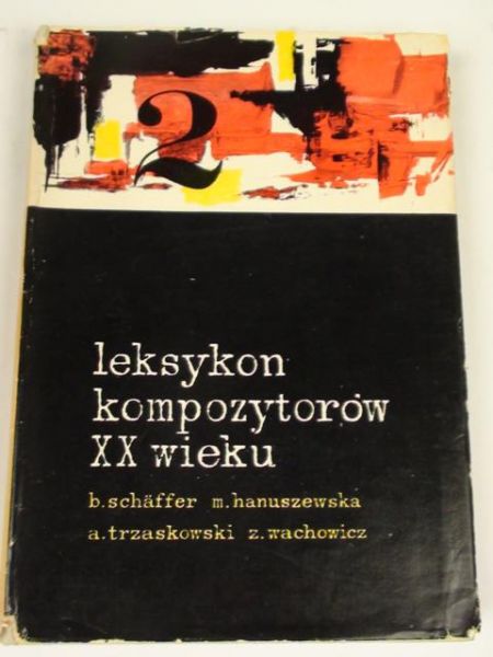 Leksykon kompozytorów XX wieku, t. II