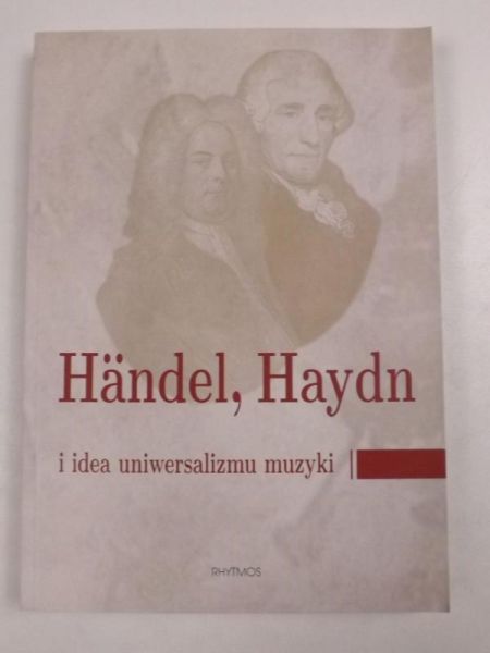 Händel, Haydn i idea uniwersalizmu muzyki