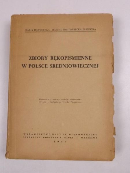 Hornowska Maria,    - Zbiory rękopiśmienne w Polsce średniowiecznej, 1947 r.