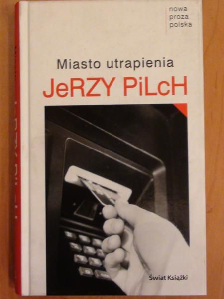 Pilch  - Miasto utrapienia