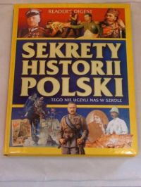 Adamczyk Arkadiusz - Sekrety Historii Polski