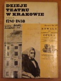 Dzieje teatru w Krakowie w latach 1781-1830