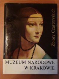 Marek Roztworowski (red.) - Muzeum Narodowe w Krakowie. Zbiory Czartoryskich