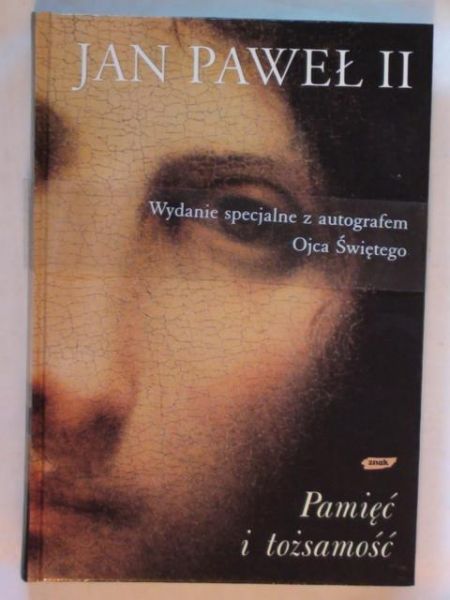 Jan Paweł II - Pamięć i tożsamość