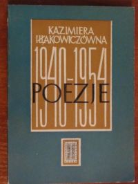 Iłłakowiczówna Kazimiera - Poezje 1940-1954