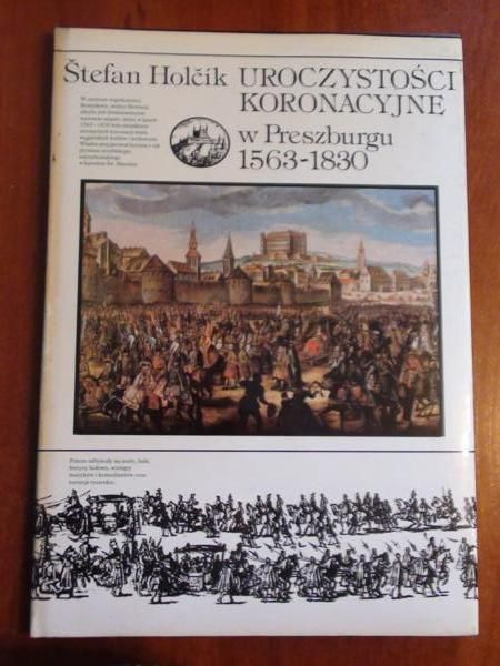 Uroczystości koronacyjne w Preszburegu 1563-1830