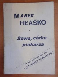 Hłasko Marek - Sowa, córka piekarza