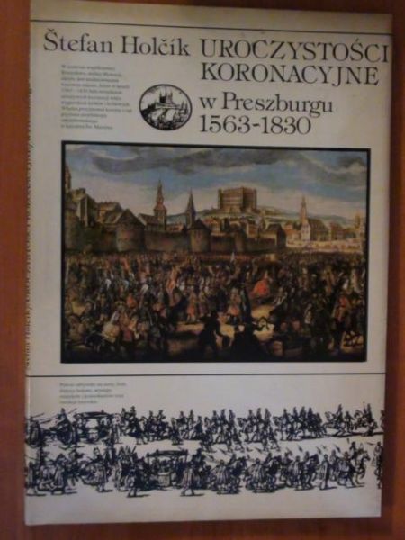 Uroczystości koronacyjne w Preszburgu 1563- 1830