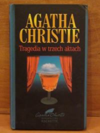 Christie Agatha - Tragedia w trzech aktach