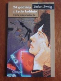 24 godziny z życia kobiety i inne opowiadania