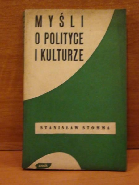 Myśli o polityce i kulturze