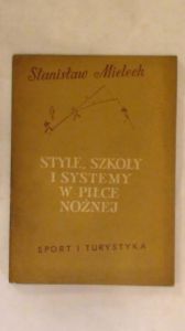Style, szkoły i systemy w piłce nożnej