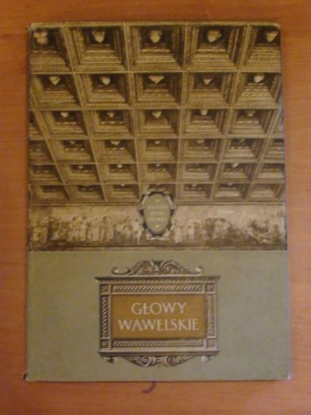 Misiąg- Bocheńska Anna - Głowy wawelskie