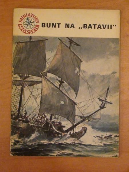 Radecka Maria - Bunt na "Batavii"