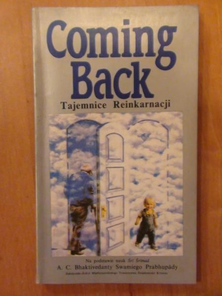 Coming back: Tajemnice Reinkarnacji