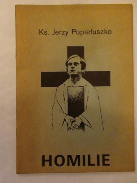 Ks. Jerzy Popiełuszko- Homilie