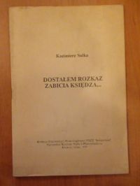 z - Dostałem rozkaz zabicia księdza…