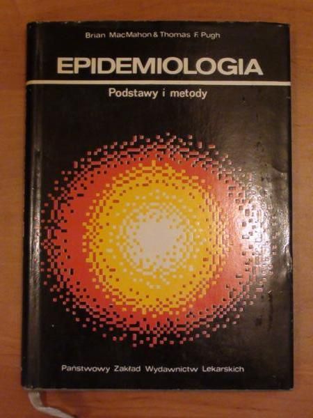 MacMahon Brian - Epidemiologia. Podstawy i metody