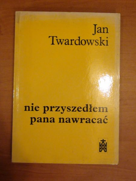 Nie przyszedłem pana nawracać