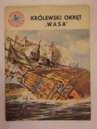 Radecka Maria- Królewski okręt "Wasa"