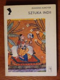 Auboyer Jeannine - Sztuka Indii