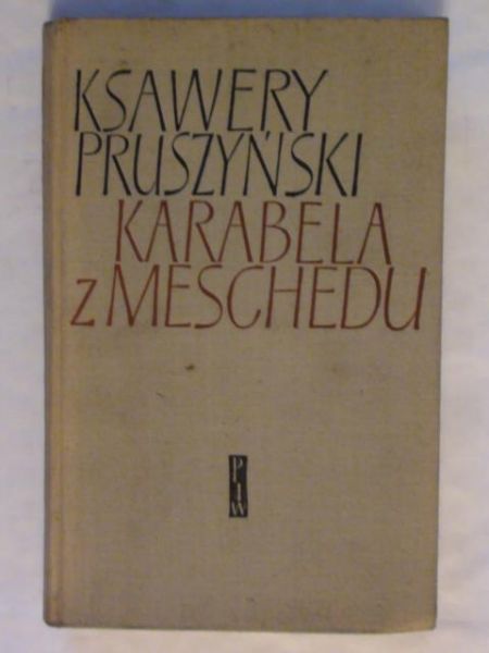 Pruszyński Ksawery - Karabela z Meschedu