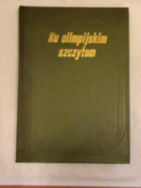 Ku olimpijskim szczytom