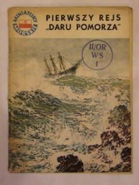 Pierwszy rejs "Daru Pomorza"