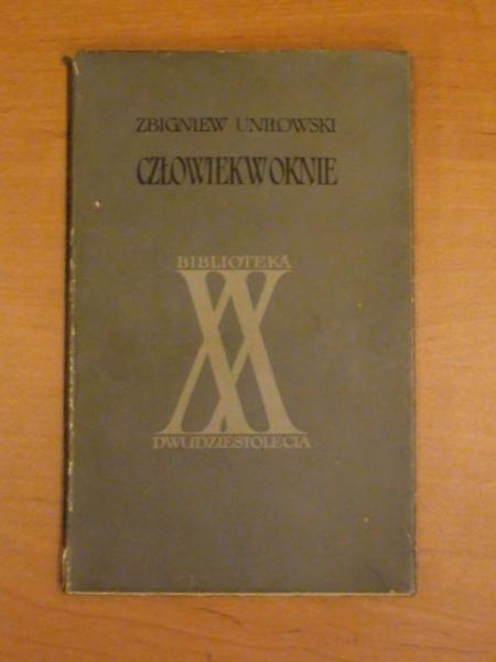 Uniłowski Zbigniew - Człowiek w oknie