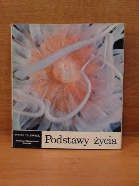 Podstawy życia.Życie i człowiek