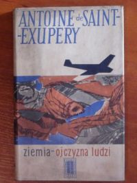 de Saint-Exupery Antoine - Ziemia ojczyzna ludzi