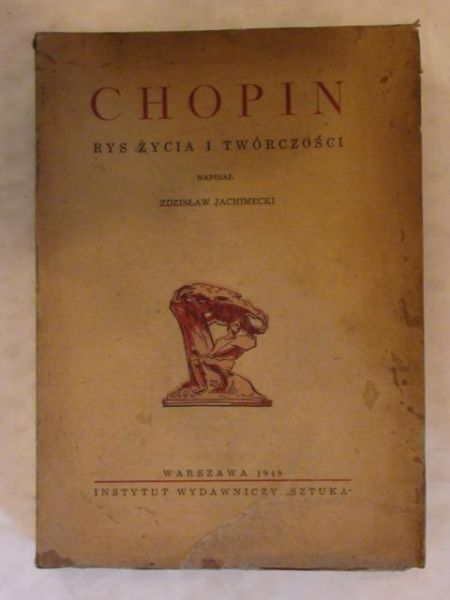 Chopin - rys życia i twórczośći 1949r.