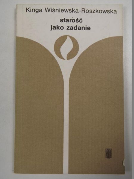 Wisniewska-Roszkowska Kinga - Starość jako zadanie