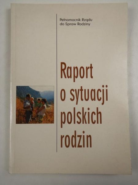 Raport o sytuacji polskich rodzin