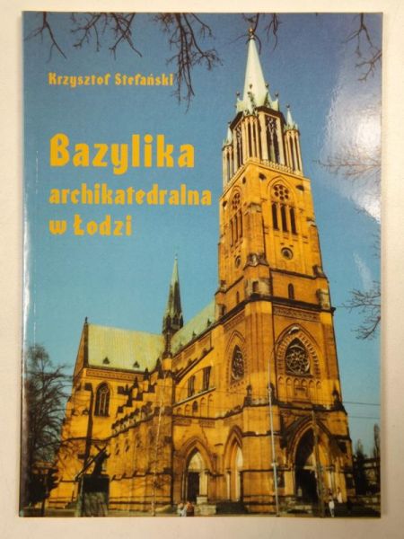 Bazylika archikatedralna w Łodzi