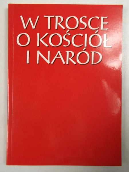 W trosce o Kościół i naród
