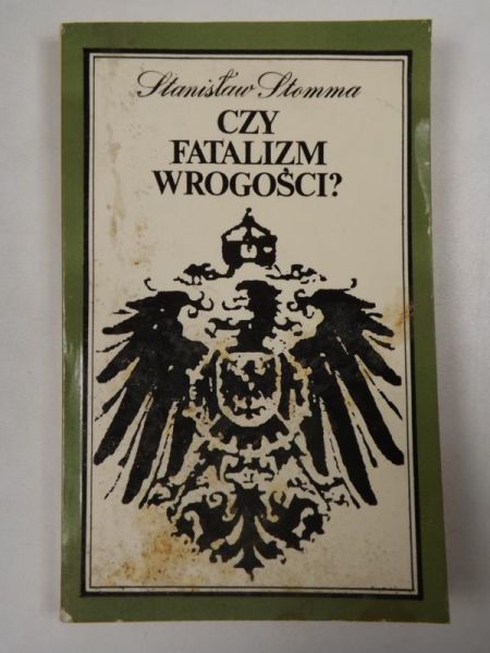 Czy fatalizm wrogości?