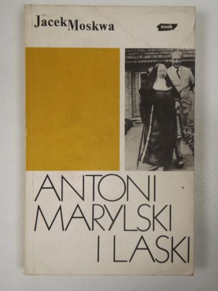 Moskwa Jacek - Antoni Marylski i Laski