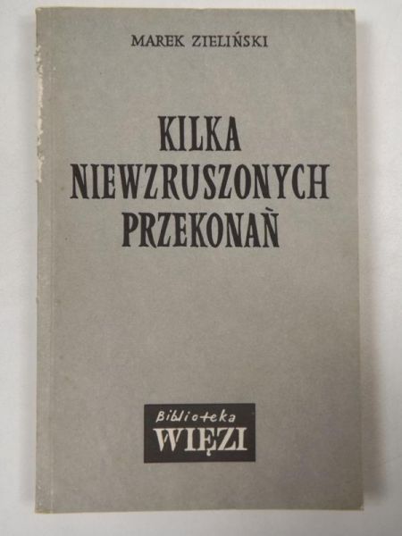 Kilka niewzruszonych przekonań