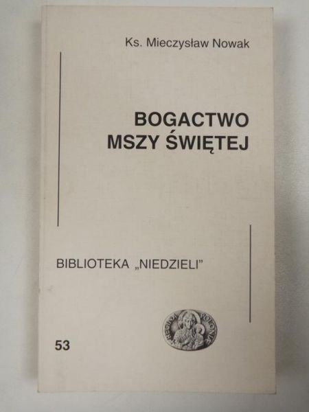 Bogactwo Mszy Świętej