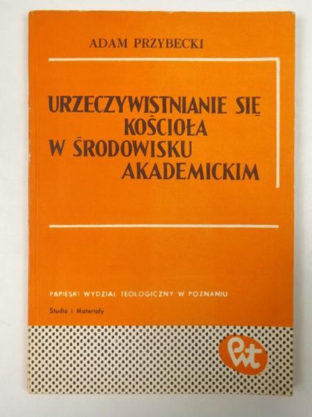Urzeczywistnianie się Kościoła w środowisku akademickim