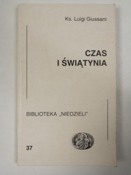 Giussani Luigi  - Czas i świątynia