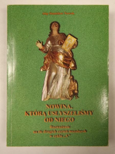 Nowina, Którą usłyszeliśmy od Niego