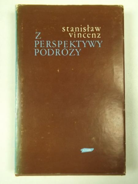 Vincenz Stanisław - Z perspektywy podróży