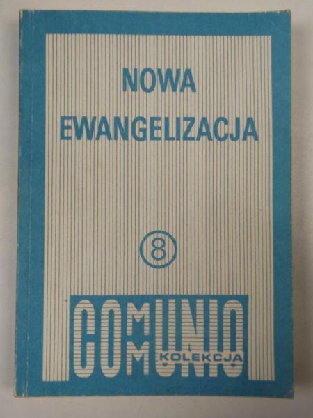 Nowa ewangelizacja, Kolekcja Communio, t.8