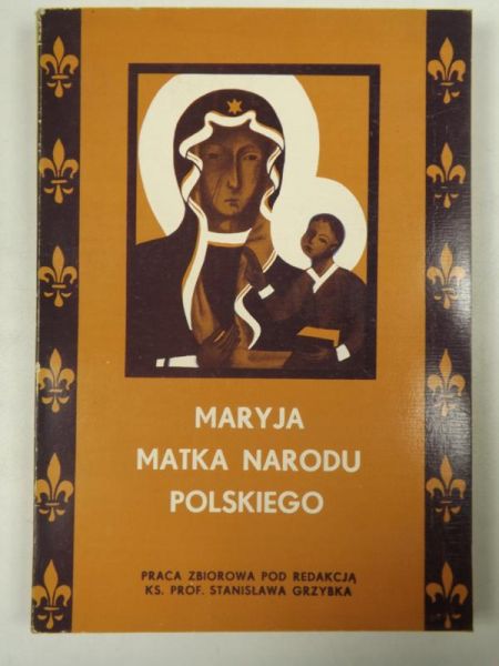 (red.) - Maryja Matka Narodu Polskiego