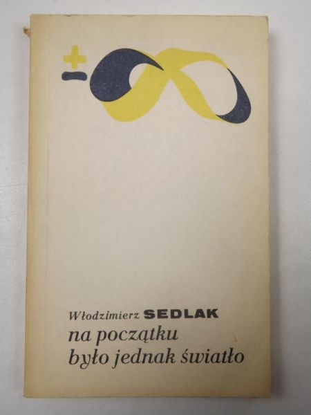 Na początku było jednak światło