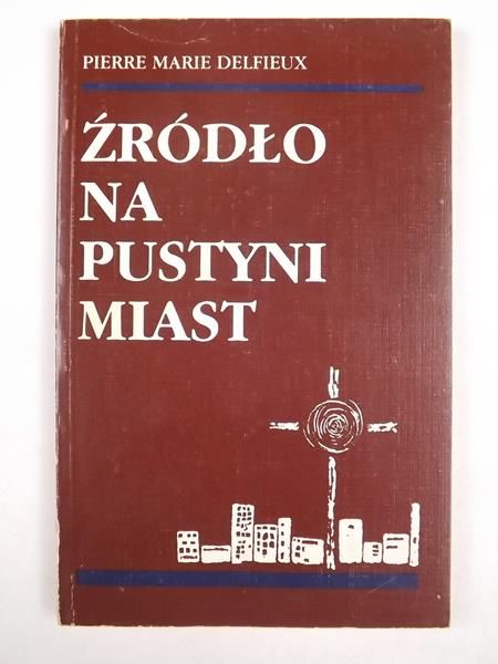 Źródło na pustyni miast