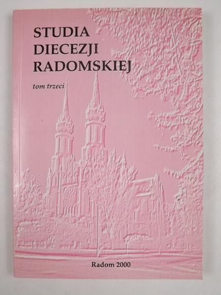 Studia Diecezji Radomskiej tom 3