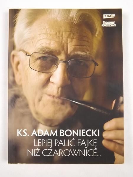 Lepiej palić fajkę niż czarownice...